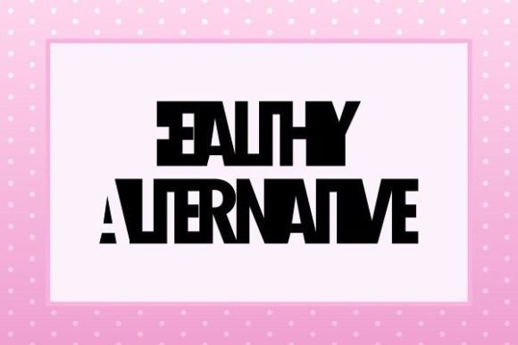 Healthy Alternative