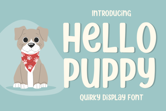 Hello Puppy: A Display Font That Makes Campaigns Stand Out