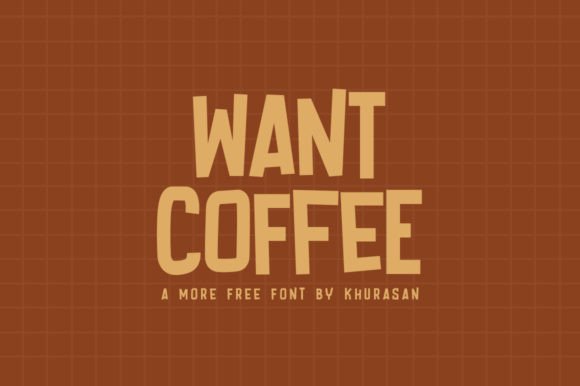 Want Coffee Font: A Stylish Boost for Small Business Branding